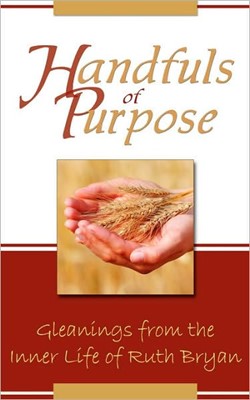 Handfuls Of Purpose (Paperback)
