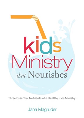 Kids Ministry That Nourishes (Paperback)