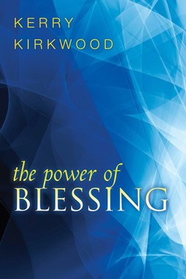 The Power Of Blessing (Paperback)