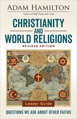 Christianity and World Religions Leader Guide Revised Ed. (Paperback)