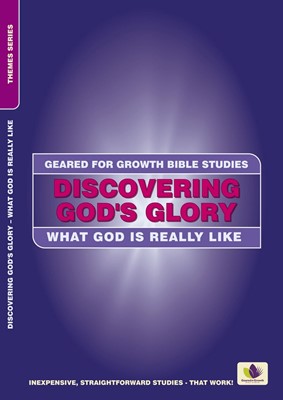 Geared for Growth: Discovering God's Glory (Paperback)