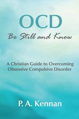 OCD: Be Still And Know (Paperback)