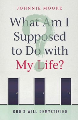 What Am I Supposed to Do With My Life? (Paperback)
