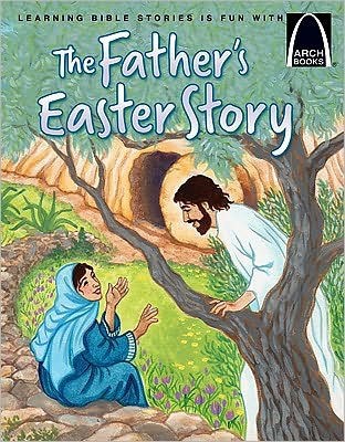 Father's Easter Story, The (Arch Books) (Paperback)