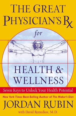 The Great Physician's Rx for Health and Wellness (Paperback)