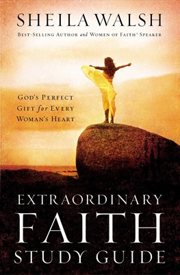 Extraordinary Faith Study Guide (Paperback)