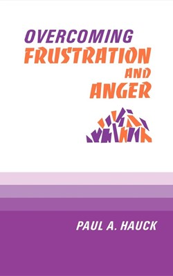 Overcoming Frustration and Anger (Paperback)