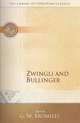 Zwingli & Bullinger (Paperback)