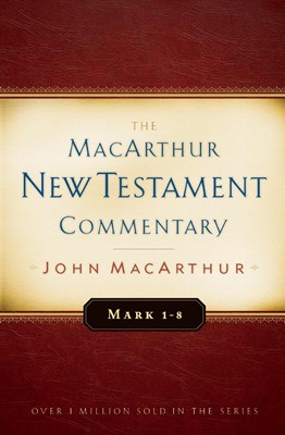 Mark 1-8 Macarthur New Testament Commentary (Hard Cover)
