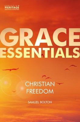 Grace Essentials: Christian Freedom (Paperback)