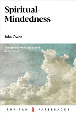 Spiritual Mindedness (Paperback)