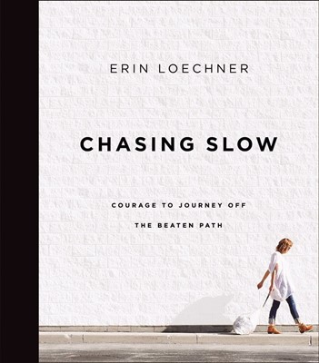 Chasing Slow (Paperback)
