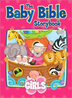 The Baby Bible Storybook For Girls (Board Book)