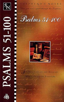 Shepherd'S Notes: Psalms 51-100 (Paperback)