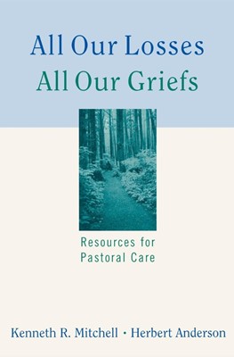 All Our Losses All Our Griefs (Paperback)