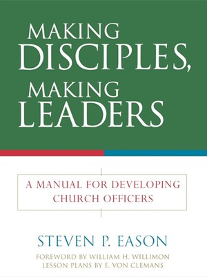 Making Disciples Making Leaders (Paperback)