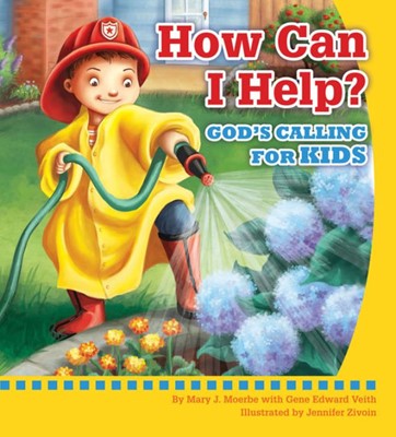 How Can I Help? God'S Calling For Kids (Hard Cover)