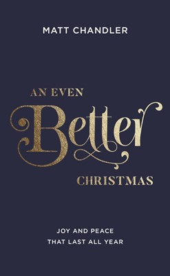 Even Better Christmas, An (Paperback)
