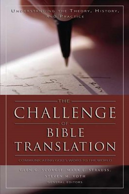 The Challenge of Bible Translation (Paperback)