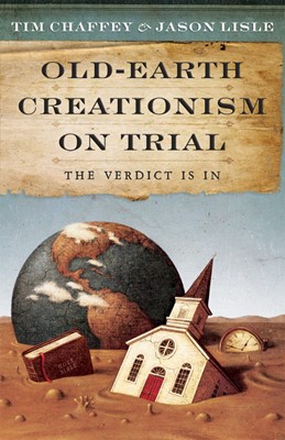 Old-Earth Creationism On Trial (Paperback)