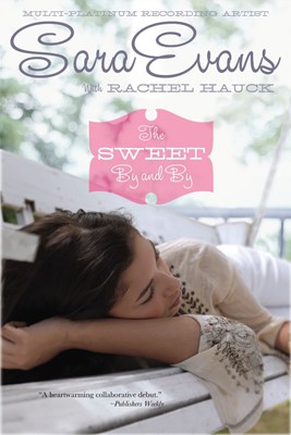 The Sweet By and By (Hard Cover)