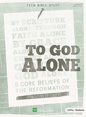 To God Alone - Teen Bible Study (Paperback)