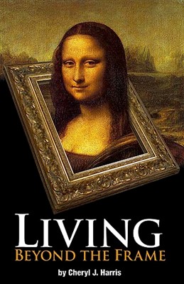 Living Beyond The Frame (Paperback)