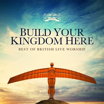 Build Your Kingdom Here CD (CD-Audio)