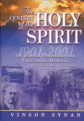 The Century Of Holy Spirit (Paperback)