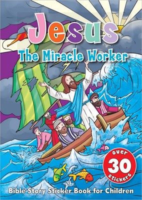 Jesus The Miracle Worker Sticker Book (Paperback)
