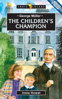 George Müller: The Children's Companion (Paperback)