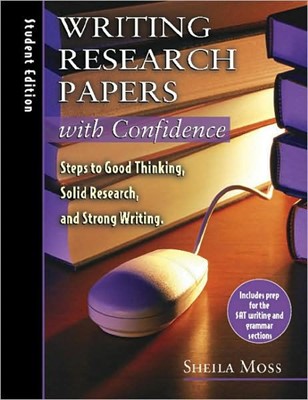 Writing Research Papers With Confidence: Student Edition (Paperback)