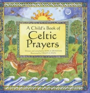Child's Book Of Celtic Prayers, A (Paperback)