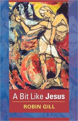 Bit Like Jesus, A (Paperback)