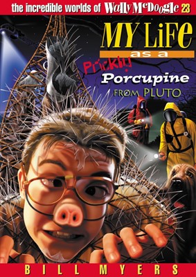 My Life As A Prickly Porcupine From The Planet Pluto (Paperback)