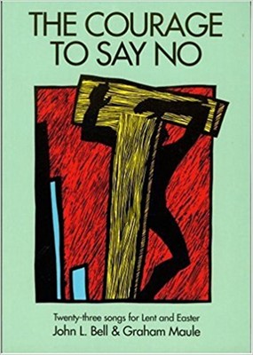 The Courage To Say No (Paperback)