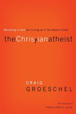 The Christian Atheist Participant's Guide (Paperback)