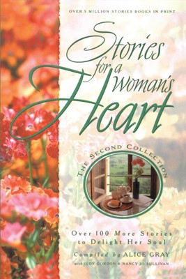 Stories For A Woman's Heart Second Collection (Paperback)