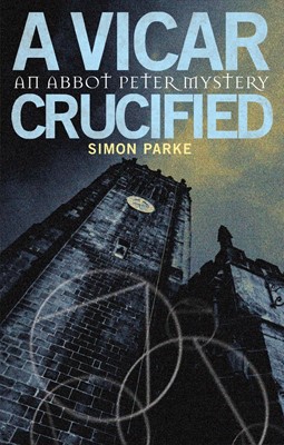 Vicar, Crucified, A (Paperback)