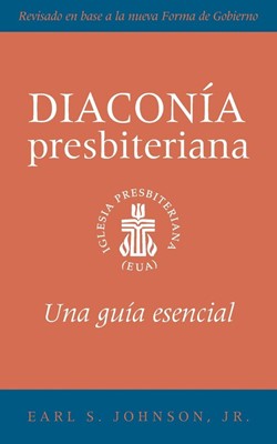 The Presbyterian Deacon, Spanish Edition (Paperback)
