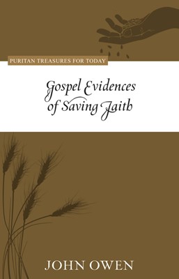 Gospel Evidences of Saving Faith (Paperback)