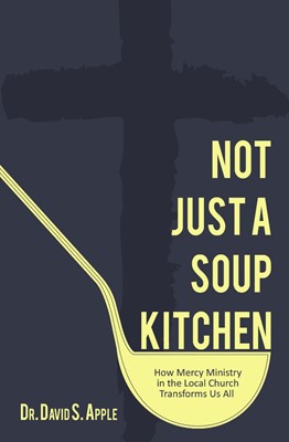 Not Just A Soup Kitchen (Paperback)