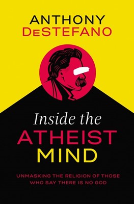 Inside The Atheist Mind (Paperback)