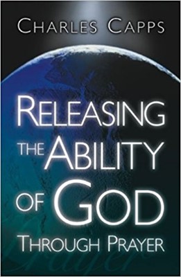 Releasing The Ability Of God Through Prayer (Paperback)