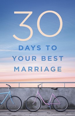 30 Days To Your Best Marriage (Paperback)