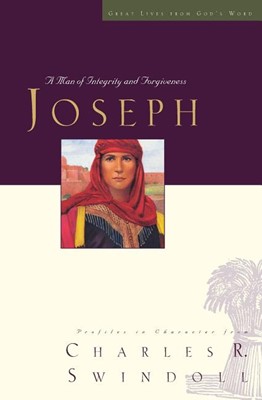 Joseph: A Man Of Integrity And Forgiveness (Paperback)