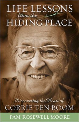 Life Lessons From The Hiding Place (Paperback)