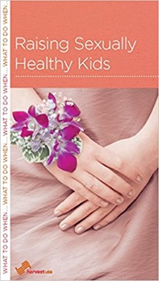 Raising Sexually Healthy Kids (Paperback)