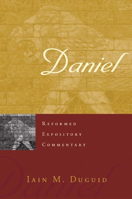 Reformed Expository Commentary: Daniel (Hard Cover)