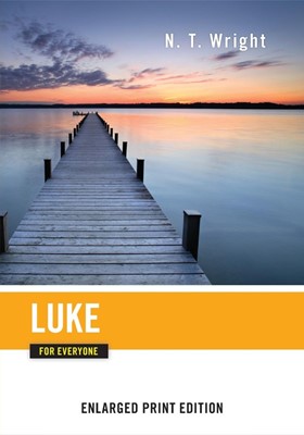 Luke for Everyone (Enlarged Print) (Paperback)